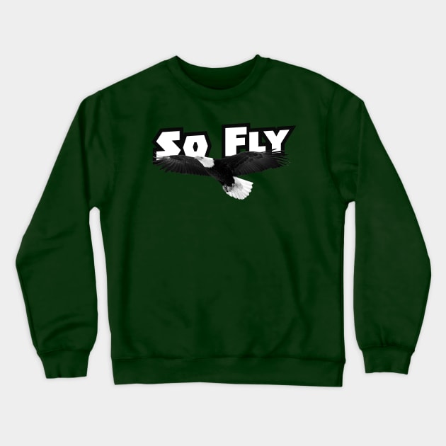 Philadelphia Eagles So Fly Crewneck Sweatshirt by lavdog